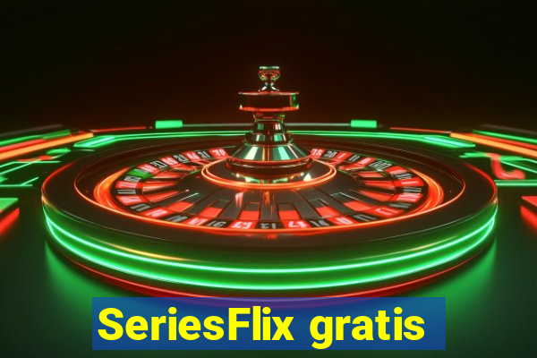 SeriesFlix gratis